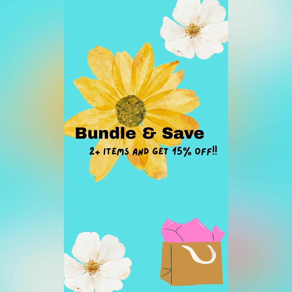 ✨🎉 BUNDLE & SAVE 

🔆 2+ items and get 15% off!!!!